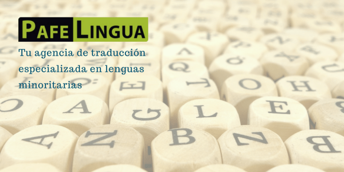 Pafelingua, agencia de traducción especializada en lenguas minoritarias