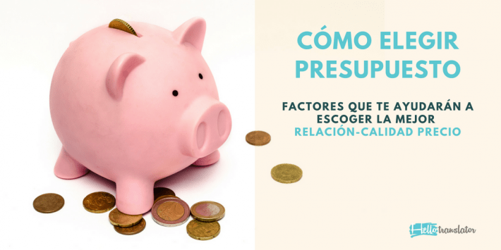 Cuánto cuesta traducir. Cómo escoger la mejor relación calidad-precio