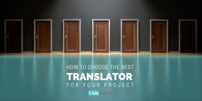 Choose the best translator by following these 4 tips
